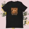 Inspirational T Shirt Quotes – Push Your Limits