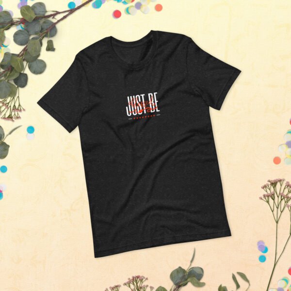 Unisex inspirational t shirt design with “Just Be Blessed” quote by Nazia S, perfect for calm, positive everyday gratitude wear