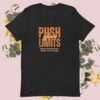 Inspirational T Shirt Quotes – Push Your Limits