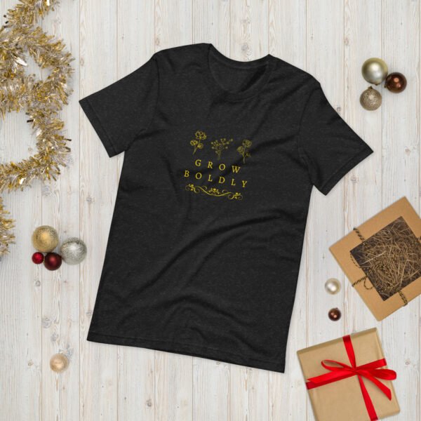 Grow Boldly – Inspirational T Shirt By Nazia S